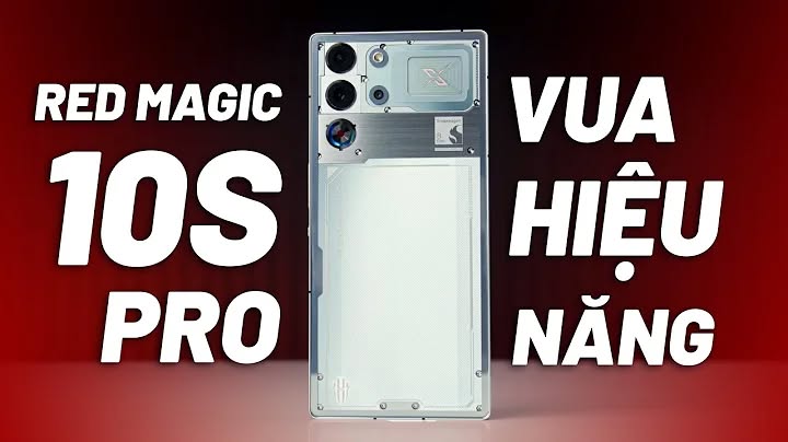 Đập Hộp REDMAGIC 10s Pro - Snapdragon 8 Elite OC Vua Hiệu Năng Cân Hết Mọi Đối T...
