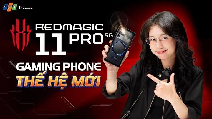 GamingPhone RedMagic 11 Pro 5G - Thiết kế dành riêng cho những game thủ chuyên n...